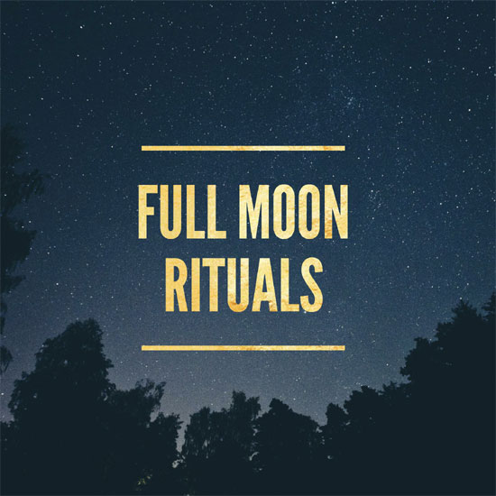 Full Moon Rituals - this divine life
